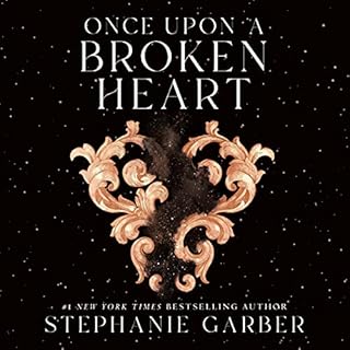 Once upon a Broken Heart Audiolibro Por Stephanie Garber arte de portada