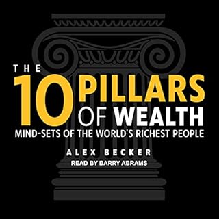 The 10 Pillars of Wealth Audiolibro Por Alex Becker arte de portada