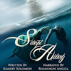 Swept Away: A Time Travel Romance Audiolibro Por Kamery Solomon arte de portada