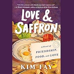 Love & Saffron Audiolibro Por Kim Fay arte de portada