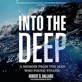 Into the Deep Audiolibro Por Robert D. Ballard, Christopher Drew arte de portada