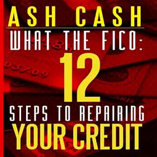 What the FICO Audiobook By Ash Cash cover art