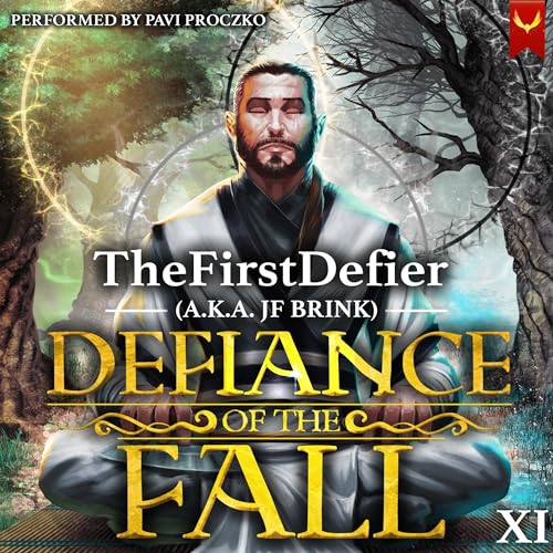 Defiance of the Fall 11 Audiobook By TheFirstDefier, JF Brink cover art