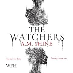 The Watchers Audiolibro Por A.M. Shine arte de portada