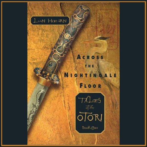 Across the Nightingale Floor Audiolibro Por Lian Hearn arte de portada