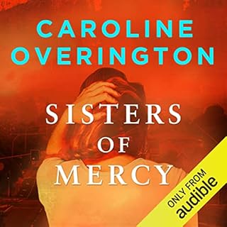Sisters of Mercy Audiobook By Caroline Overington cover art