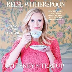 Whiskey in a Teacup Audiolibro Por Reese Witherspoon arte de portada