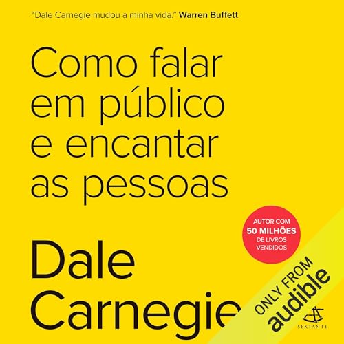 Como falar em p&uacute;blico e encantar as pessoas Audiolivro Por Dale Carnegie capa