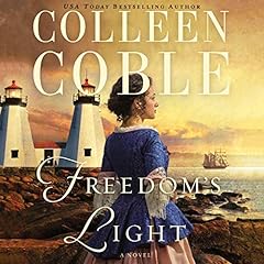 Freedom's Light Audiolibro Por Colleen Coble arte de portada