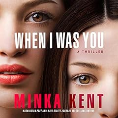 When I Was You Audiolibro Por Minka Kent arte de portada