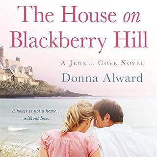 The House on Blackberry Hill Audiolibro Por Donna Alward arte de portada