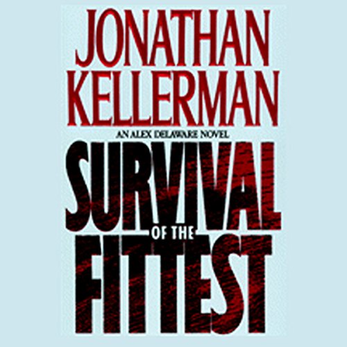 Survival of the Fittest Audiobook By Jonathan Kellerman cover art