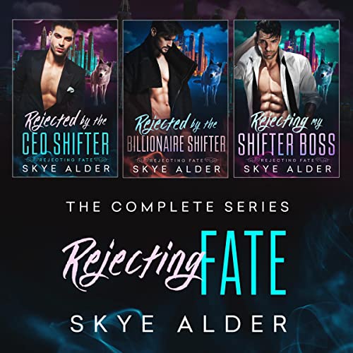 Rejecting Fate: The Complete Series Audiobook By Skye Alder cover art