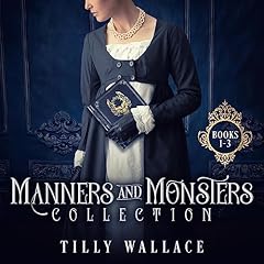 Manners and Monsters Collection Audiolibro Por Tilly Wallace arte de portada