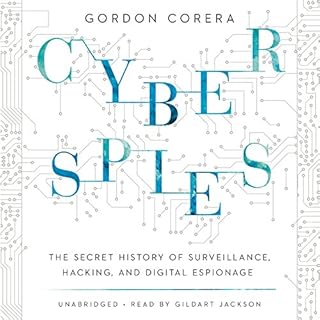 Cyberspies Audiolibro Por Gordon Corera arte de portada