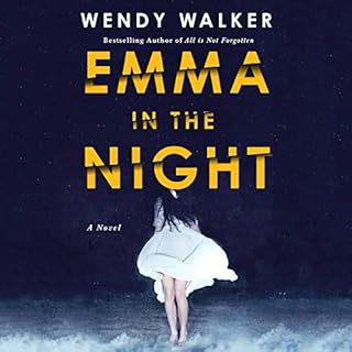 Emma in the Night Audiobook By Wendy Walker cover art