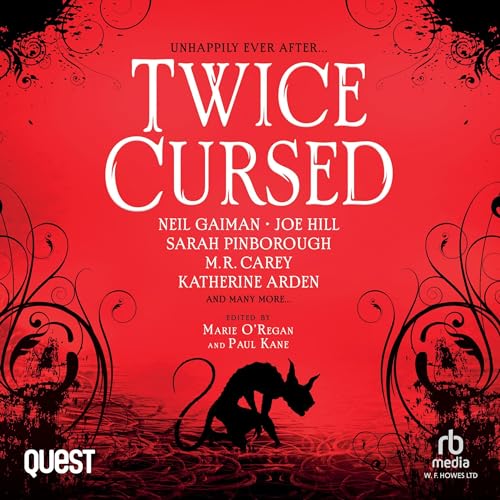 Twice Cursed Audiolibro Por Joe Hill, Neil Gaiman, Joanne Harris, Paul Kane, M.R. Carey, Marie O'Regan, Katherine Arden arte 