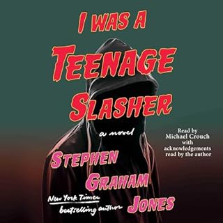 I Was a Teenage Slasher Audiolibro Por Stephen Graham Jones arte de portada