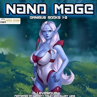 Nano Mage Omnibus, Books 1-3 Audiobook By D. Levesque cover art