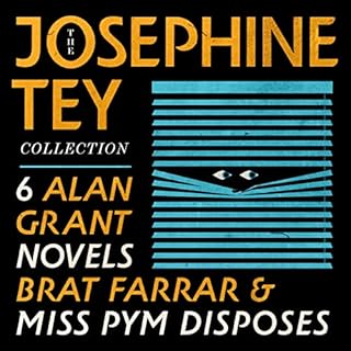 The Josephine Tey Collection: 6 Alan Grant Novels; Brat Farrar; & Miss Pym Disposes Audiolibro Por Josephine Tey arte de 