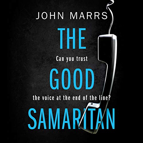 The Good Samaritan Audiobook By John Marrs cover art