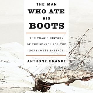 The Man Who Ate His Boots Audiobook By Anthony Brandt cover art