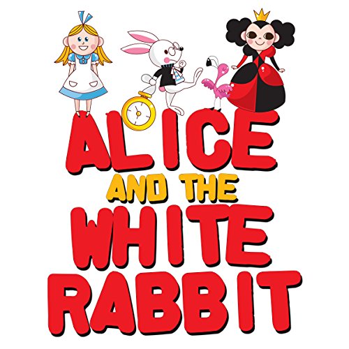 Alice and the White Rabbit Audiolibro Por Roger William Wade, Lewis Carroll arte de portada