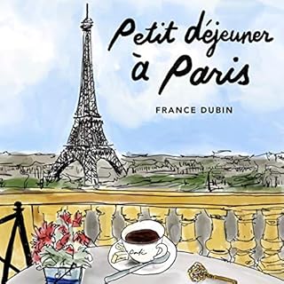 Petit d&eacute;jeuner &agrave; Paris [Breakfast in Paris] Audiolibro Por France Dubin arte de portada