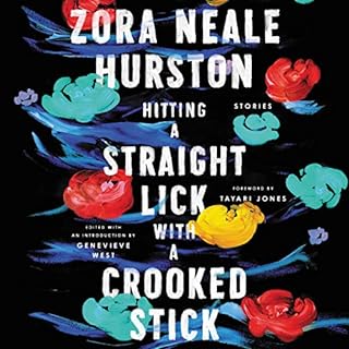 Hitting a Straight Lick with a Crooked Stick Audiolibro Por Zora Neale Hurston arte de portada