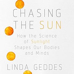Chasing the Sun Audiolibro Por Linda Geddes arte de portada