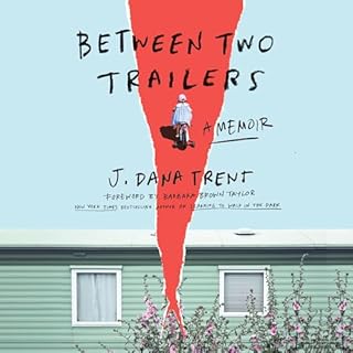 Between Two Trailers Audiolibro Por J. Dana Trent, Barbara Brown Taylor - foreword arte de portada