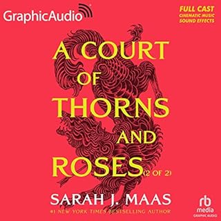 A Court of Thorns and Roses (Part 2 of 2) (Dramatized Adaptation) Audiolibro Por Sarah J. Maas arte de portada