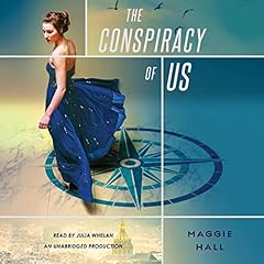 The Conspiracy of Us Audiobook By Maggie Hall cover art