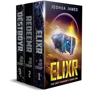 The Lost Starship: Books 1-3 Complete Saga Audiobook By Joshua James cover art