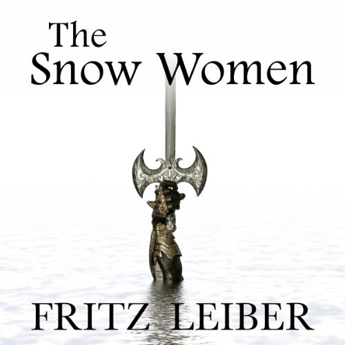 The Snow Women Audiobook By Fritz Leiber cover art