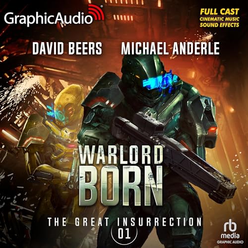 Warlord Born [Dramatized Adaptation] Audiobook By David Beers, Michael Anderle cover art