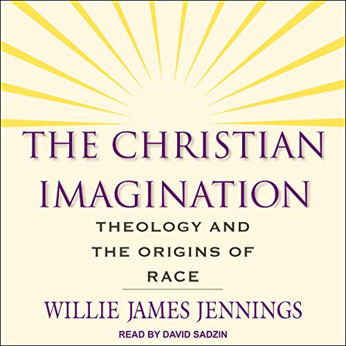 The Christian Imagination Audiolibro Por Willie James Jennings arte de portada