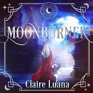 Moonburner Audiolibro Por Claire Luana arte de portada