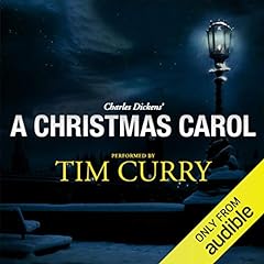 A Christmas Carol: A Signature Performance by Tim Curry Audiolibro Por Charles Dickens arte de portada