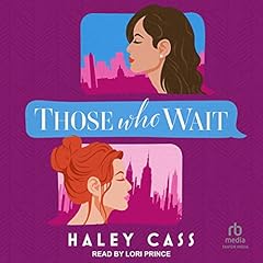 Those Who Wait Audiolibro Por Haley Cass arte de portada