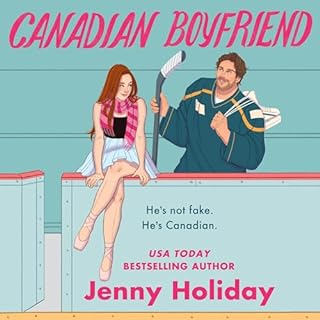 Canadian Boyfriend Audiolibro Por Jenny Holiday arte de portada