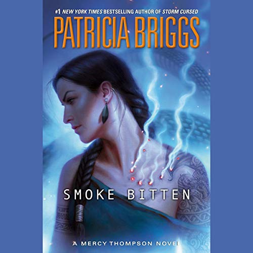 Smoke Bitten Audiolibro Por Patricia Briggs arte de portada