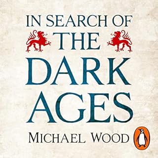 In Search of the Dark Ages Audiolibro Por Michael Wood arte de portada
