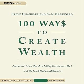 100 Ways to Create Wealth Audiolibro Por Sam Beckford, Steve Chandler arte de portada