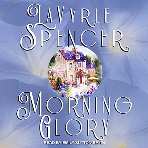 Morning Glory Audiobook By LaVyrle Spencer cover art