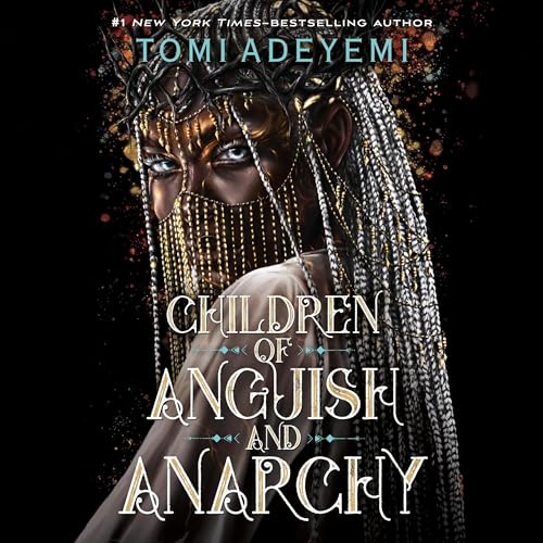 Children of Anguish and Anarchy Audiolibro Por Tomi Adeyemi arte de portada