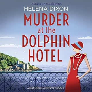 Murder at the Dolphin Hotel: A Gripping Cozy Historical Mystery Audiobook By Helena Dixon cover art