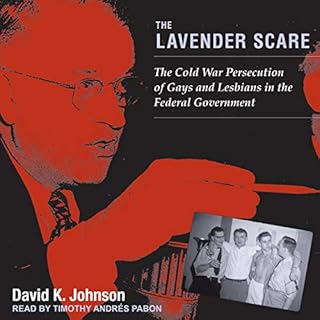 The Lavender Scare Audiolibro Por David K. Johnson arte de portada