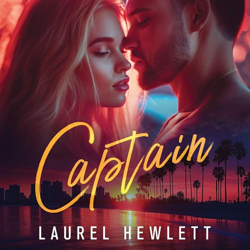 Captain Audiobook By Laurel Hewlett cover art