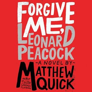 Forgive Me, Leonard Peacock Audiolibro Por Matthew Quick arte de portada